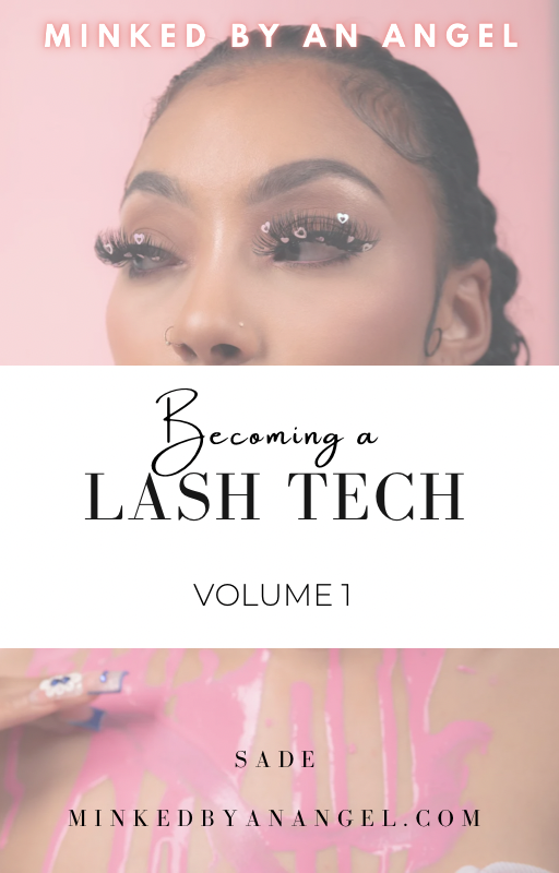 Becoming a Lash tech Vol 1